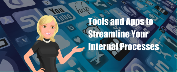 Tools and Apps to Streamline Your Internal Processes