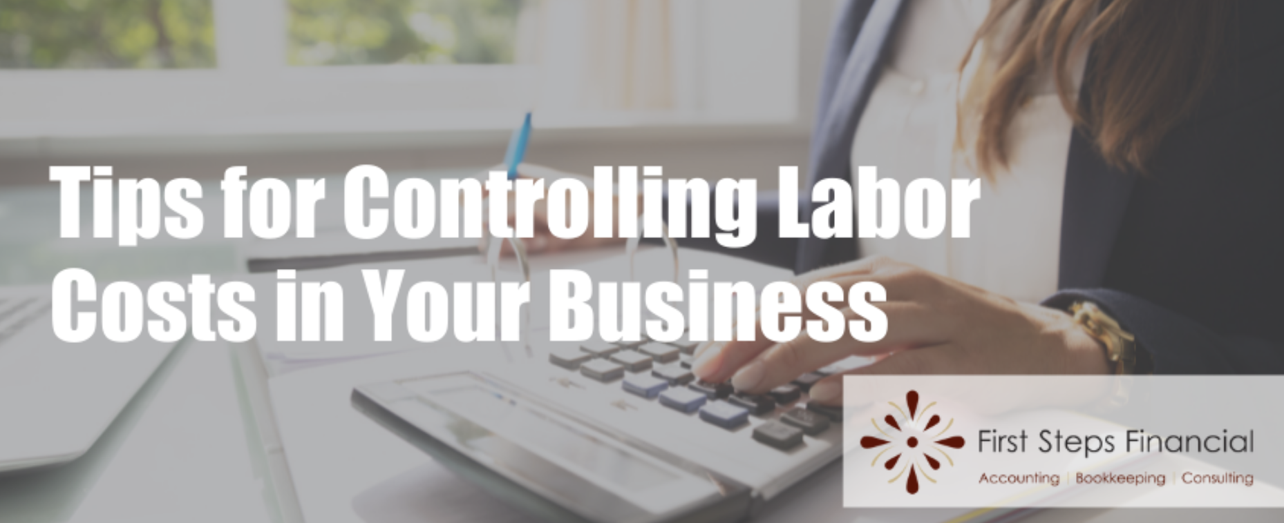Tips for Controlling Labor Costs in Your Business