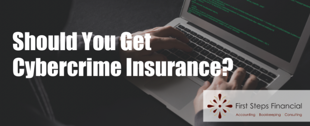 Should You Get Cybercrime Insurance?