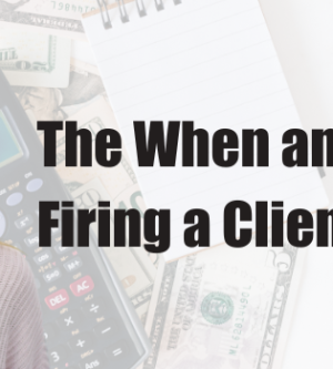 The When and How of Firing a Client