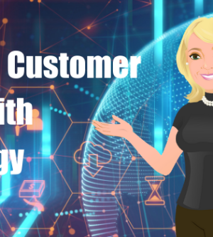 Managing Customer Service with Technology