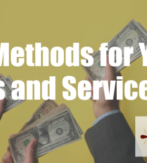 Pricing Methods for Your Products and Services