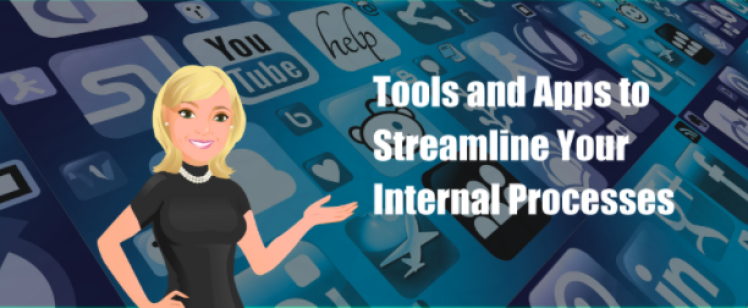 Tools and Apps to Streamline Your Internal Processes