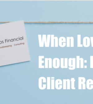 When Love Isn’t Enough: Ending a Client Relationship