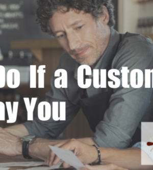 What To Do If a Customer Doesn’t Pay You