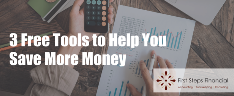 3 Free Tools to Help You Save More Money