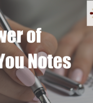 The Power of Thank You Notes