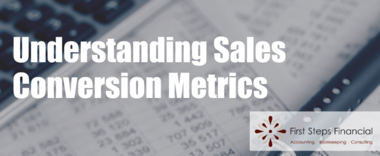 Understanding Sales Conversion Metrics
