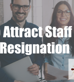 5 Ideas to Attract Staff During the Great Resignation